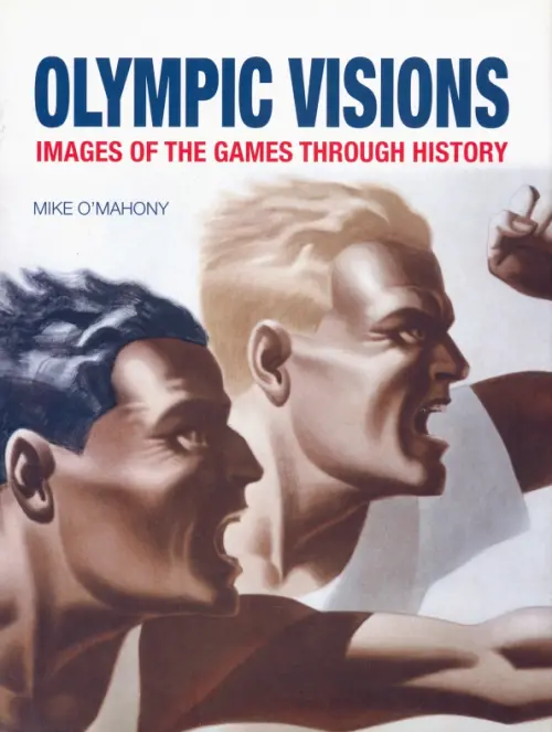 

Olympic Visions. Images of the Games Through History, Серый