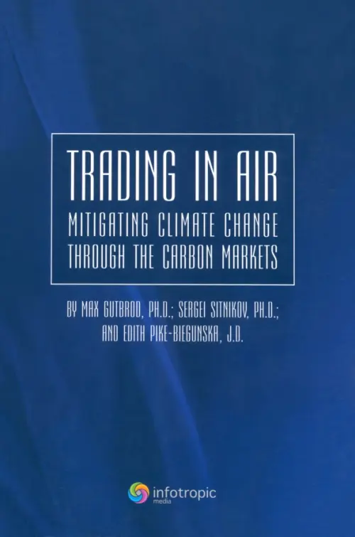 

Trading in Air: Mitigating Climate Change Through the Carbon Markets, Синий