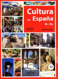 Cultura en Espana. B1-B2 (+ audio)