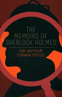 The Memoirs of Sherlock Holmes