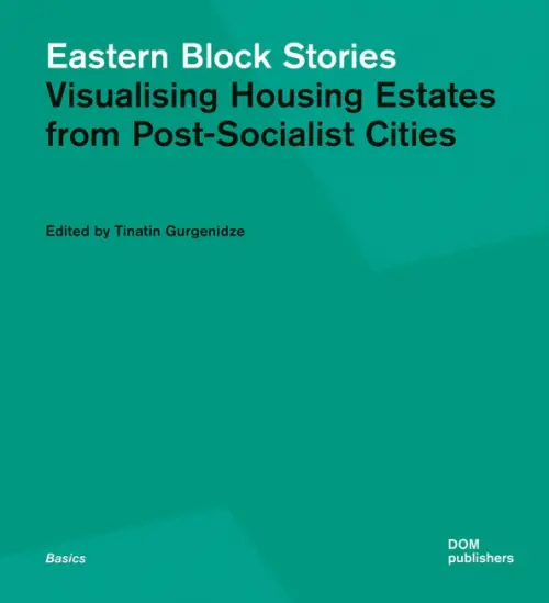 

Eastern Block Stories. Visualising Housing Estates from, Зелёный