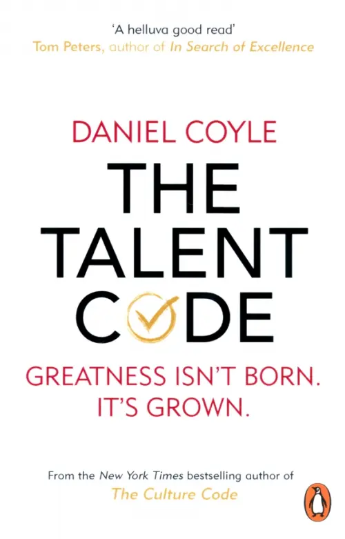 The Talent Code. Greatness isn't born. It's grown