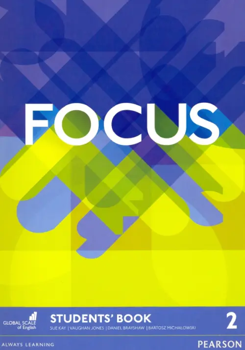 Focus. Level 2. Students Book - Brayshaw Daniel, Kay Sue, Jones Vaughan