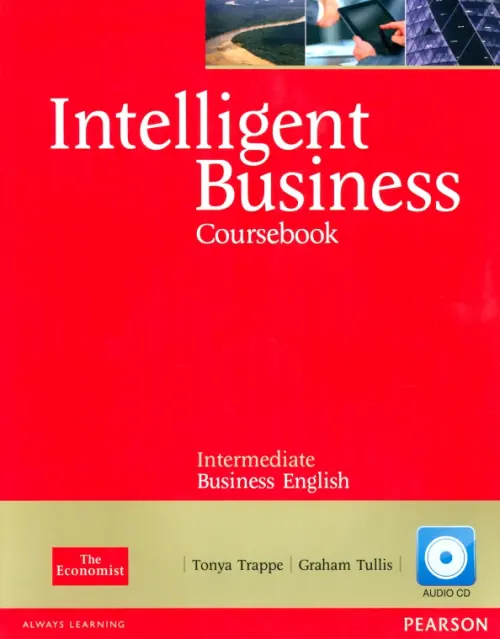 Intelligent Business. Intermediate. Coursebook + CD - Trappe Tonya, Tullis Graham