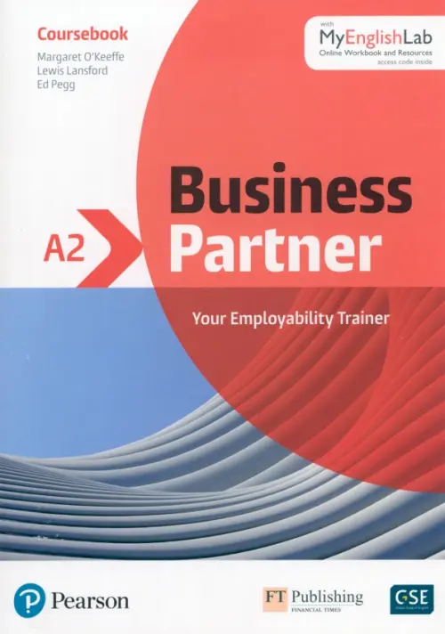 Business Partner. A2. Coursebook + MyEnglishLab - Pegg Ed, Lansford Lewis, O`Keeffe Margaret