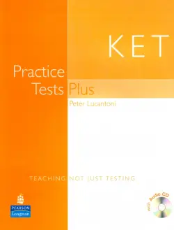 KET Practice Tests Plus. Students’ Book + CD