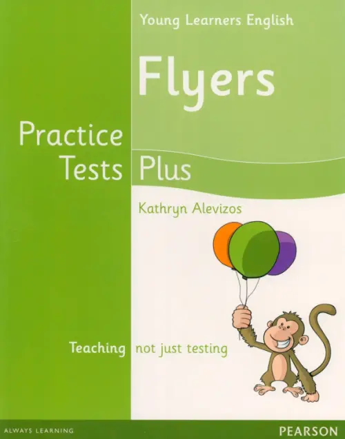 Young Learners Practice Test Plus. Flyers. Students Book - Alevizos Kathryn