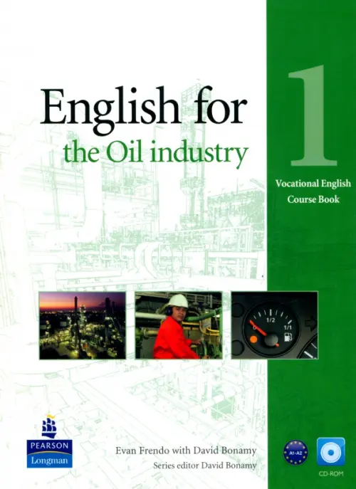 English for the Oil Industry. Level 1. Coursebook + CD-ROM - Frendo Evan, Bonamy David