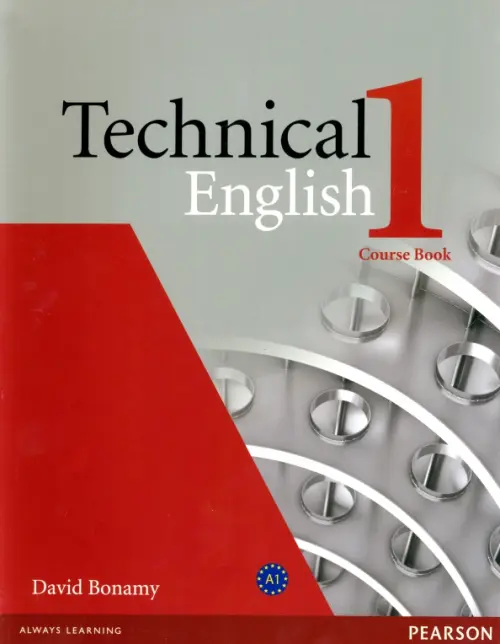 Technical English. 1 Elementary. Coursebook - Bonamy David