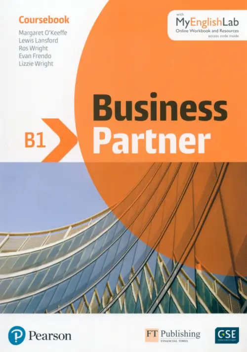 Business Partner. B1. Coursebook + MyEnglishLab - Lansford Lewis, O`Keeffe Margaret, Wright Ros