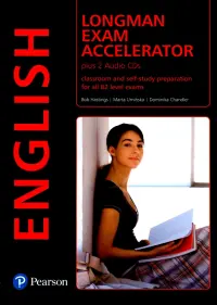 Longman Exam Accelerator. Classroom and self-study preparation for all B2 level exams + 2 AudioCDs