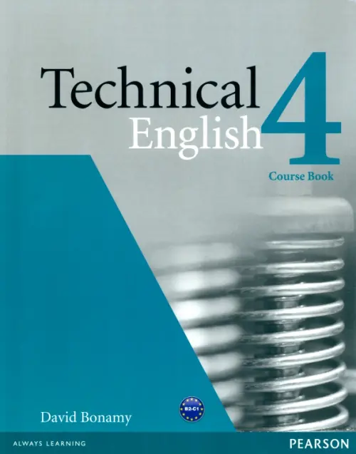 Technical English. 4 Upper-Intermediate. Coursebook - Bonamy David