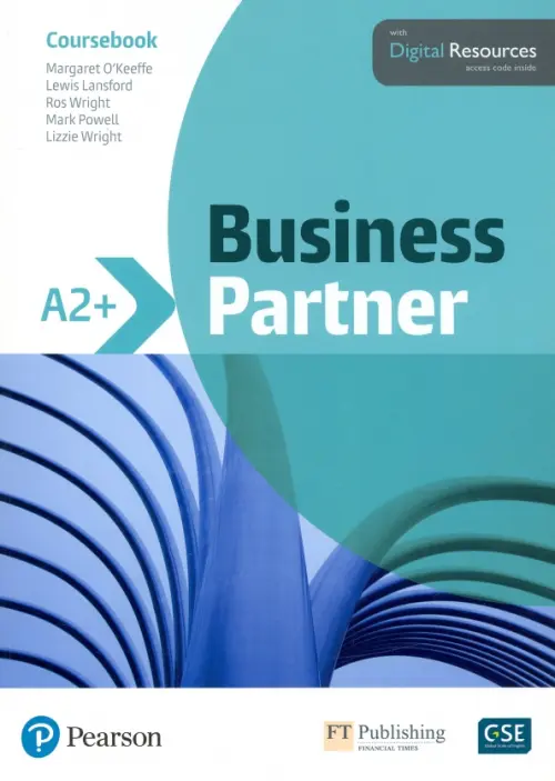 Business Partner. A2+. Coursebook with Digital Resources - Lansford Lewis, O`Keeffe Margaret, Wright Ros