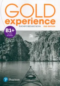 Gold Experience. B1+. Teacher's Resource Book