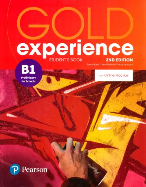 Gold Experience. B1. Students Book + Online Practice - Walsh Clare, Warwick Lindsay, Boyd Elaine