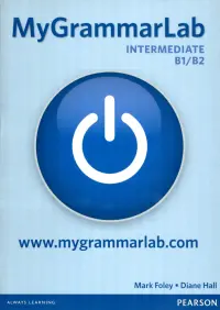 MyGrammarLab. Intermediate B1/B2. Student Book without key and MyEnglishLab