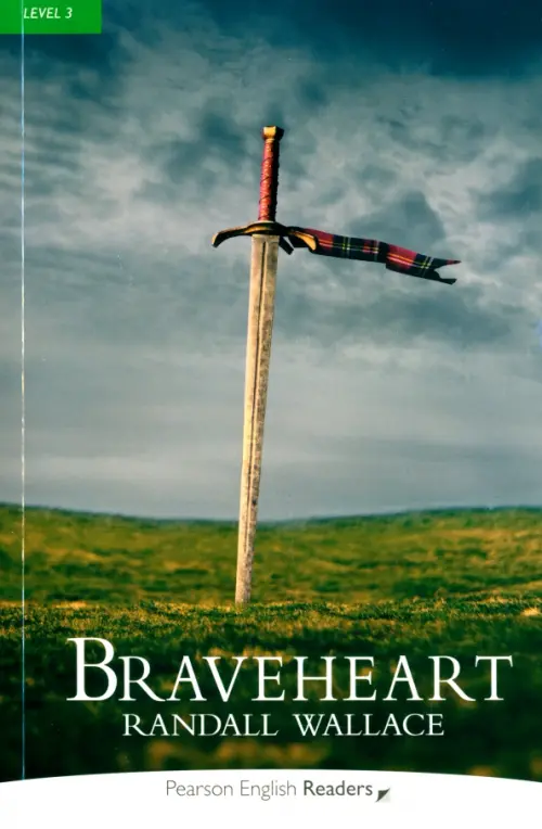 Braveheart + audio. Level 3 - Wallace Randal