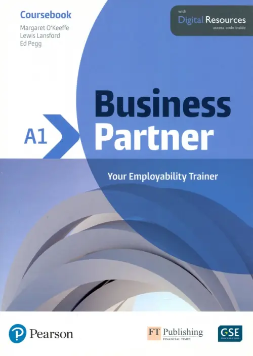 Business Partner. A1. Coursebook with Digital Resources - Pegg Ed, Lansford Lewis, O`Keeffe Margaret