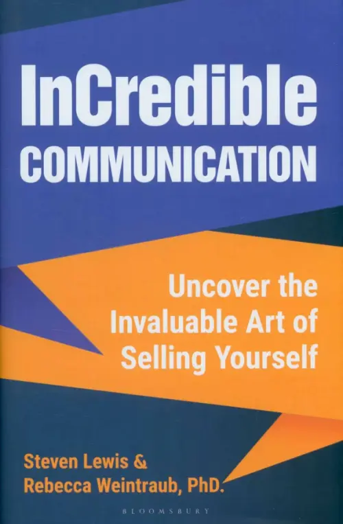 

InCredible Communication. Uncover the Invaluable Art of Selling Yourself, Синий