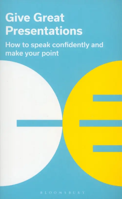 

Give Great Presentations. How to speak confidently and make your point, Голубой