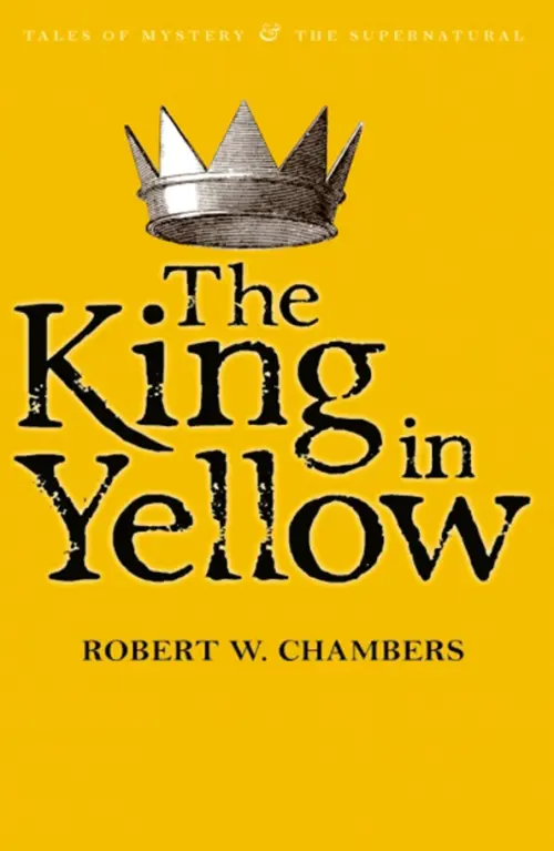 The King in Yellow - Чамберс Роберт