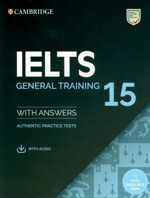 IELTS 15. General Training Students Book with Answers with Audio with Resource Bank - 