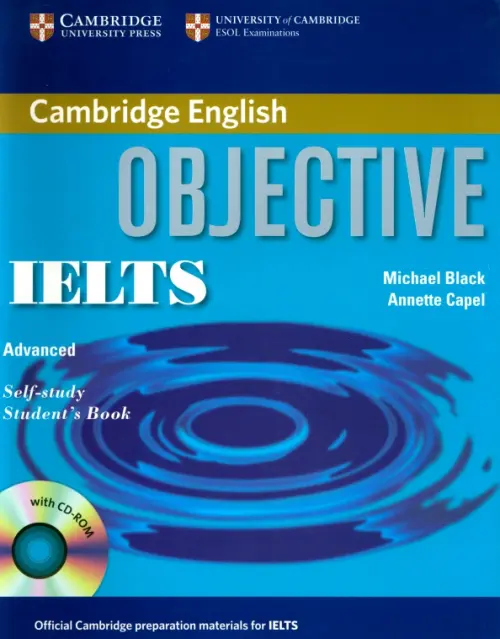 Objective IELTS. Advanced. Self Study Students Book with CD ROM