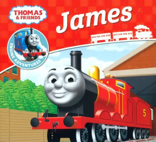 

Thomas & Friends. James