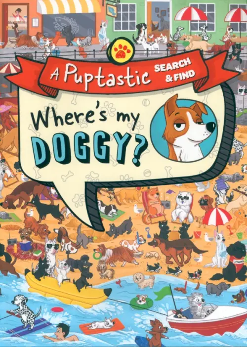 Where's My Doggy? A Puptastic Search & Find