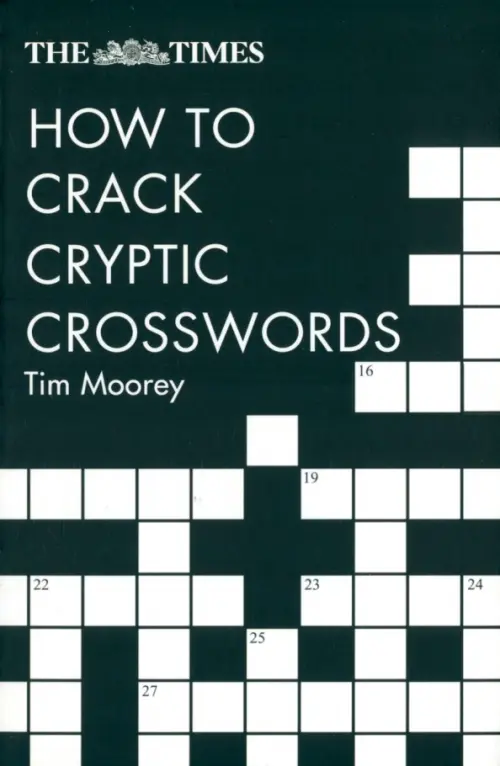 

The Times How to Crack Cryptic Crosswords
