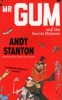 Mr. Gum and the Secret Hideout