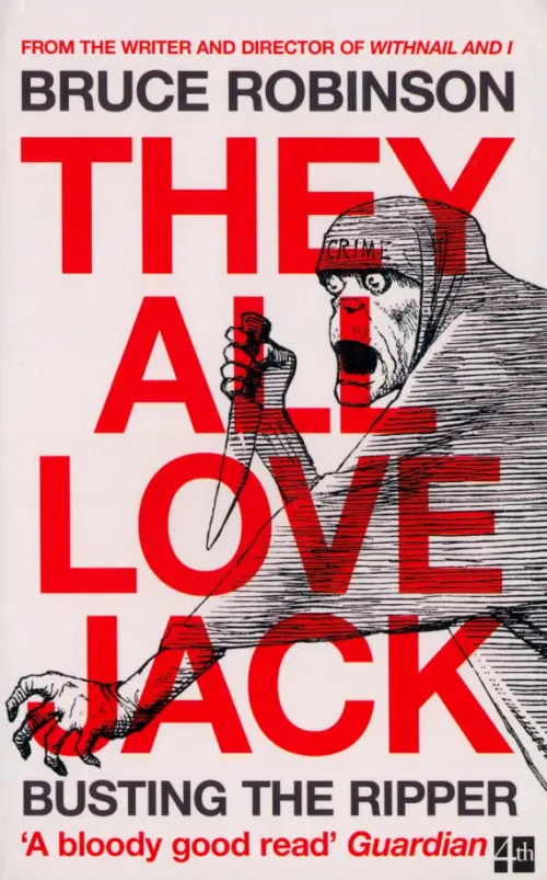 

They All Love Jack. Busting the Ripper