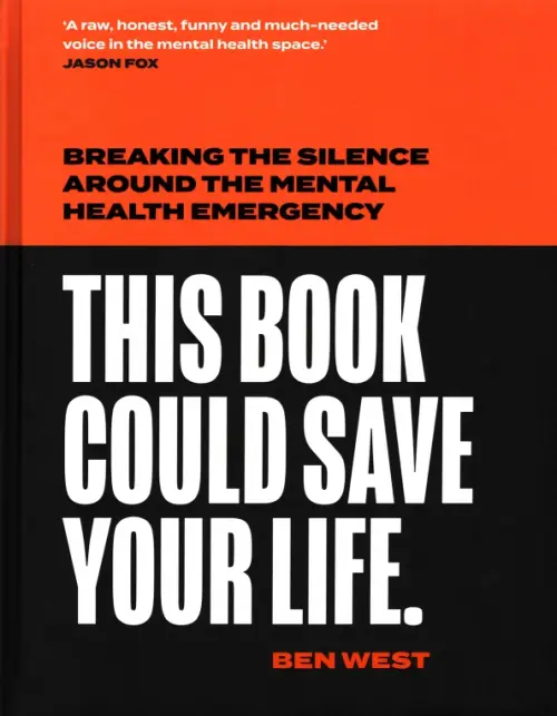 

This Book Could Save Your Life. Breaking the silence around the mental health emergency, Чёрный