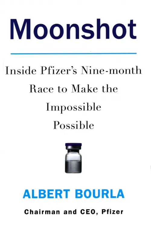 

Moonshot. Inside Pfizer's Nine-month Race to Make the Impossible Possible, Белый