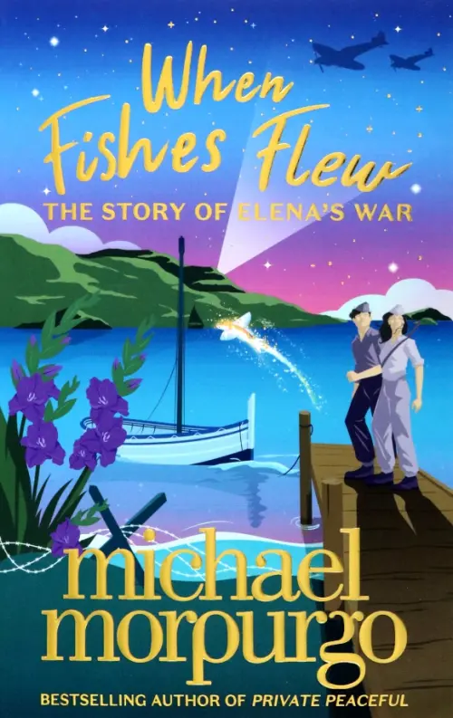 

When Fishes Flew. The Story of Elena's War