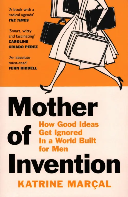 

Mother of Invention. How Good Ideas Get Ignored in a World Built for Men, Жёлтый