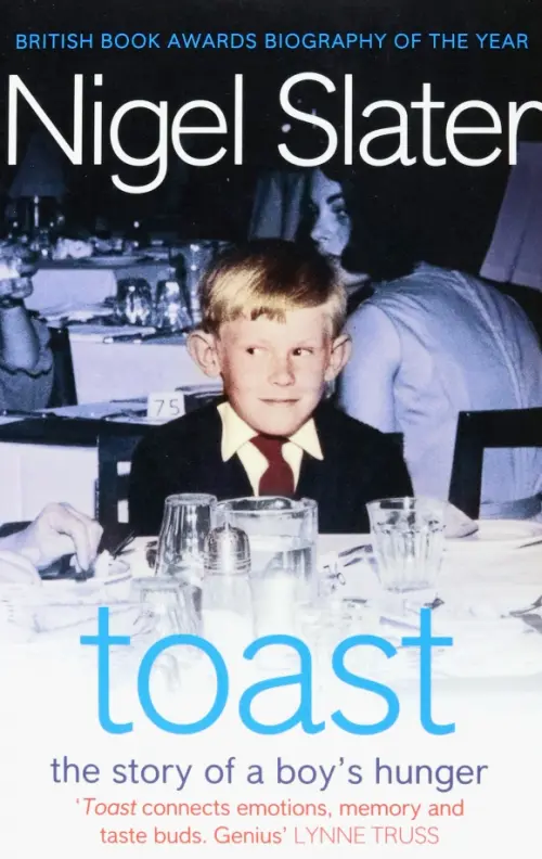 

Toast. The Story of a Boy's Hunger