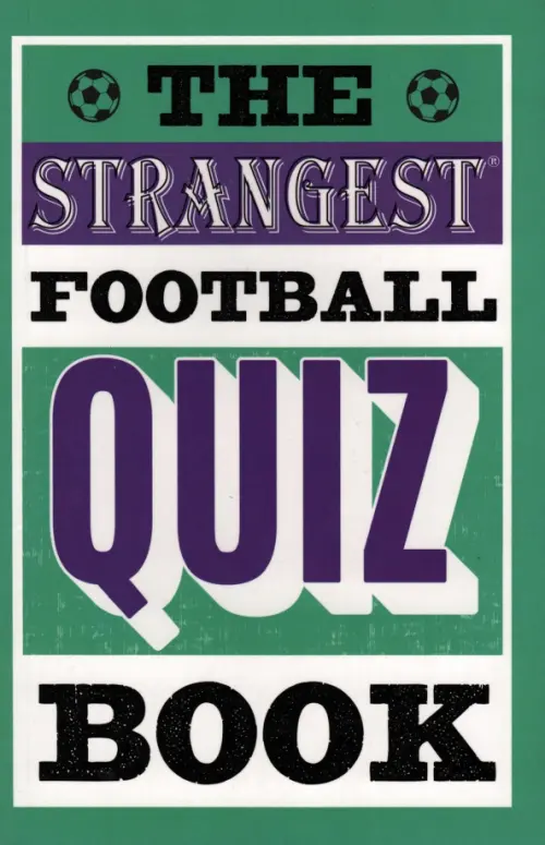 

The Strangest Football Quiz Book, Зелёный