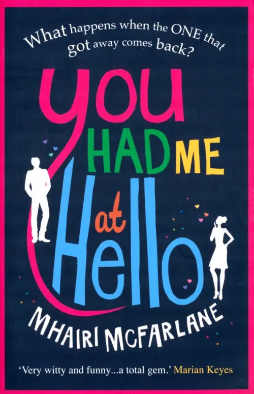 

You Had Me at Hello