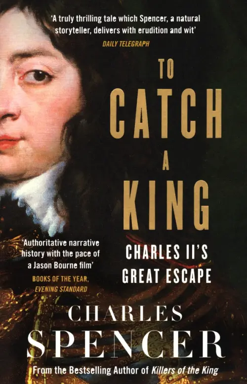 

To Catch A King. Charles II's Great Escape