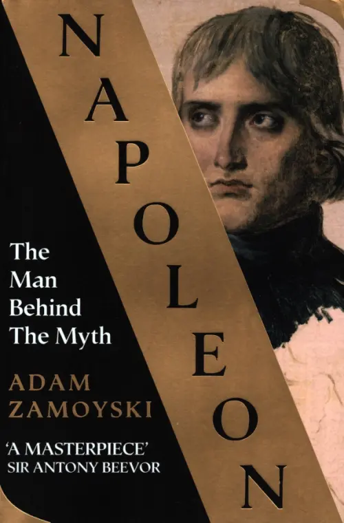 

Napoleon. The Man Behind the Myth