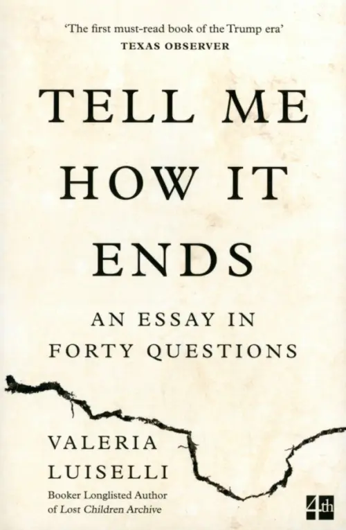 Tell Me How it Ends. An Essay in Forty Questions