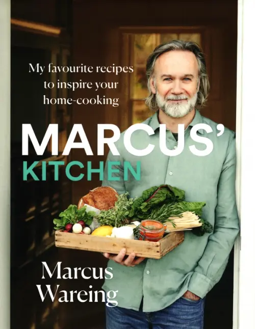 

Marcus's Kitchen. My Favourite Recipes to Inspire Your Home-Cooking