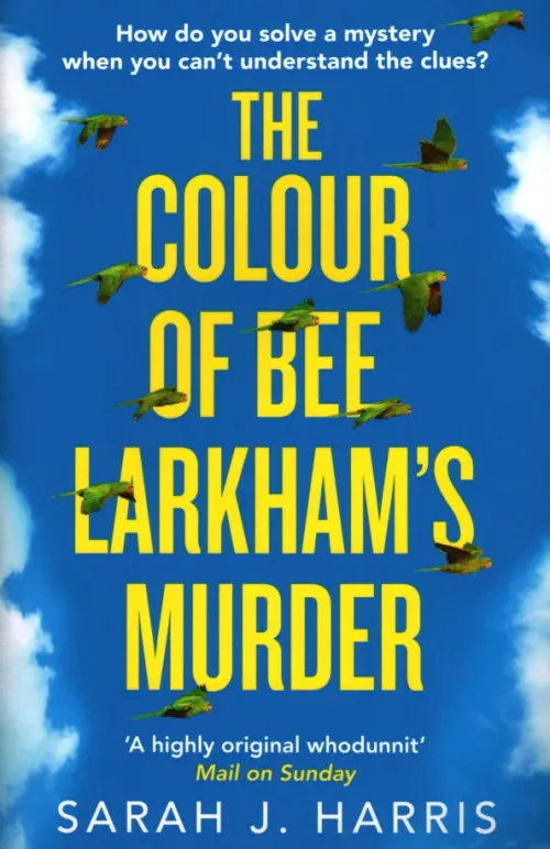 

The Colour of Bee Larkham's Murder, Голубой