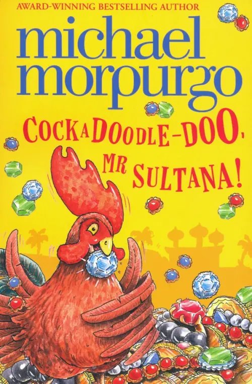 

Cockadoodle-Doo, Mr Sultana!, Жёлтый
