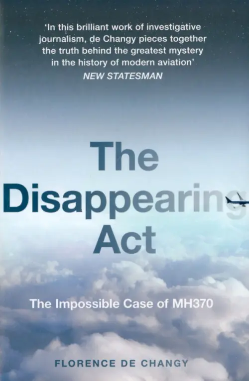 

The Disappearing Act. The Impossible Case of MH370, Серый