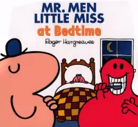 Mr. Men Little Miss at Bedtime