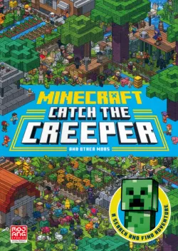 Minecraft Catch The Creeper and Other Mobs. A Search And Find Adventure