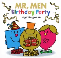 Mr. Men. Birthday Party