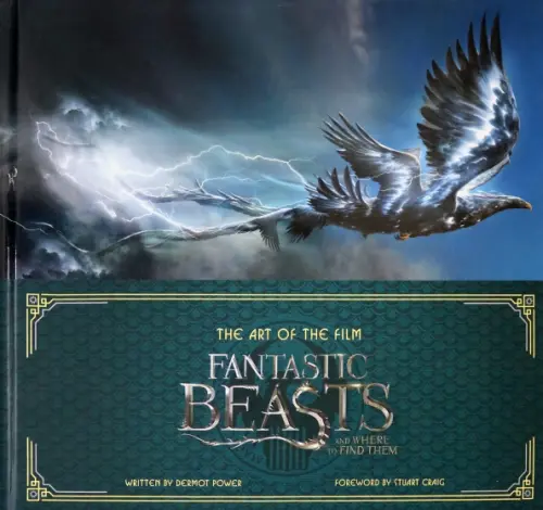 The Art of the Film. Fantastic Beasts and Where to Find Them